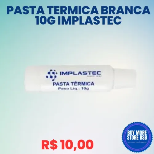 Pasta Térmica Bisnaga 10 gramas Implastec