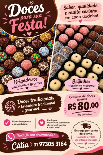 Doces Para Festas/VALOR 80,00 O CENTO/VALOR POR TEMPO LIMITADO