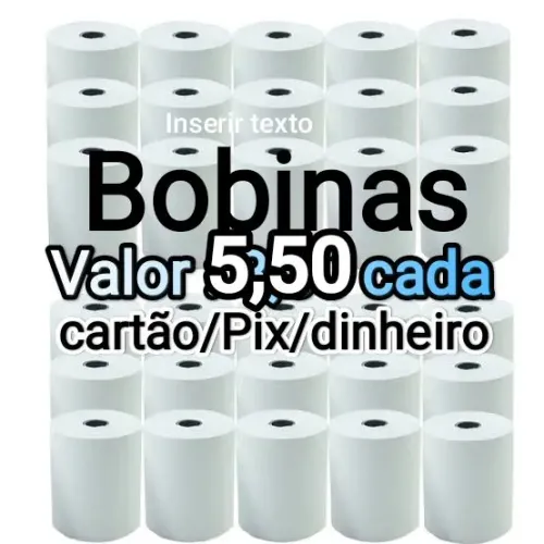 Bobinas para Caixa Registradora - R$ 5,50 cada