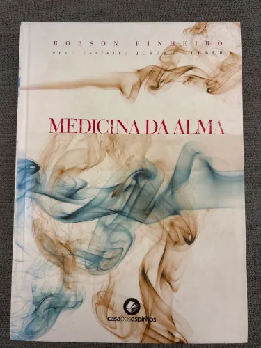 Medicina da Alma - Robson Pinheiro