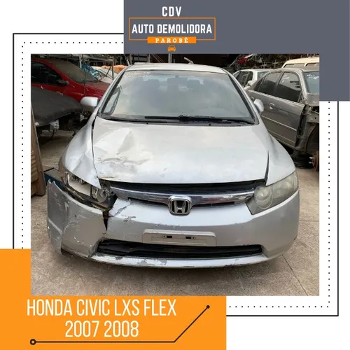 Sucata Honda Civic LXS Flex 2007 2008 Disponível Para Venda de Peças