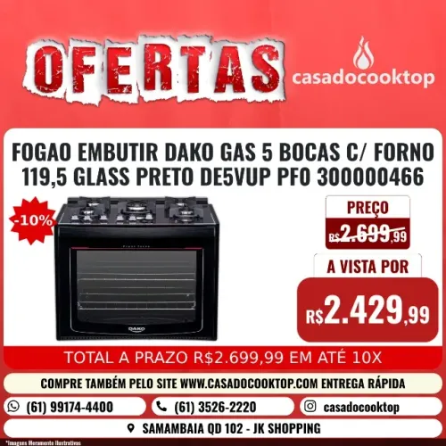 FOGAO EMBUTIR DAKO GAS 5 BOCAS C/ FORNO 119,5 GLASS PRETO DE5VUP PF0 300000466