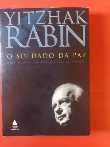 O Soldado da Paz - Yitzhak Rabin