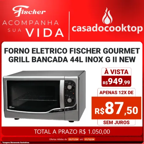 Forno Elétrico Fischer 44 Litros Gourmet Grill Bancada Inox G II 220V