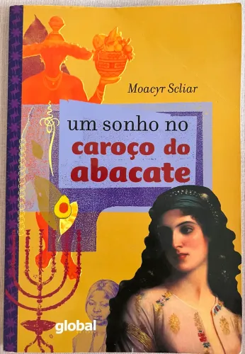 Livro Um sonho no caroço de abacate - Moacyr Scliar
