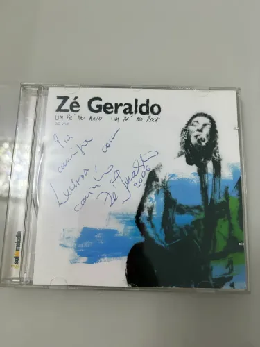 CD Zé Geraldo - Um Pé No Mato Um Pé No Rock autografado