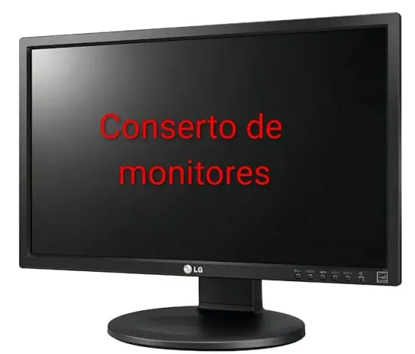 Conserto de monitores Lg,Samsung, Aoc,Philips, etc..