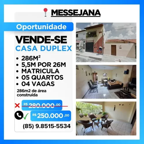 CASA DUPLEX DE 05 QUARTOS EM MESSEJANA de 286m²!!!
