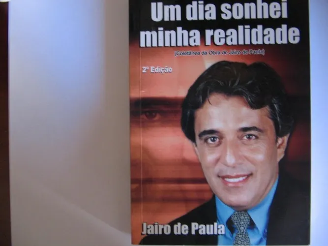 Livro Um Dia Sonhei Minha Realidade (coletânea) - Ótimo Estado- Jairo De Paula