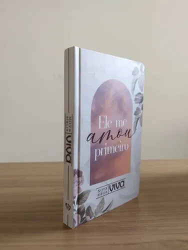 Bíblia Sagrada - Ele me amou primeiro 