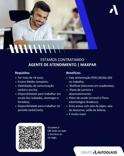 VAGA DE AGENTE DE ATENDIMENTO | Grupo Autoglass Maxpar