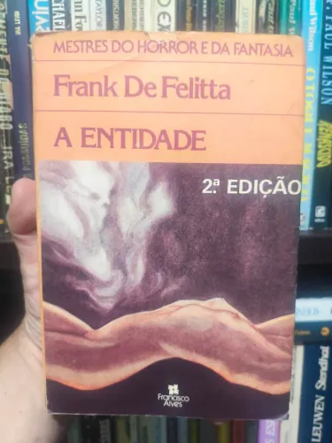 LIVRO A ENTIDADE - FRANK DE FELITTA