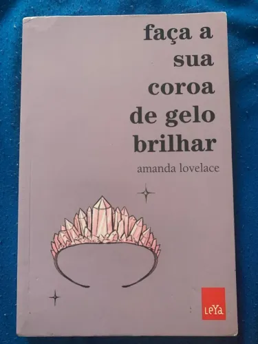Livro "Faça sua coroa de gelo brilhar - Amanda Lovelace"