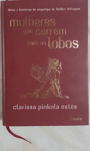 Livro Mulheres que correm com os lobos 