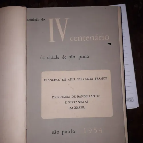 Livro antigo quarto centenário sp .dicionario Bandeirantes e sertanista