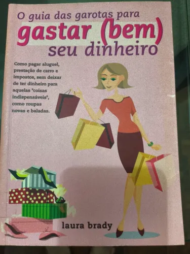O guia das garotas para gastar bem seu dinheiro