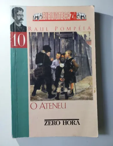 Livro O Ateneu (Crõnica de Saudades), Raul Pompéia, Klick Editora - Zero Hora. Com índice