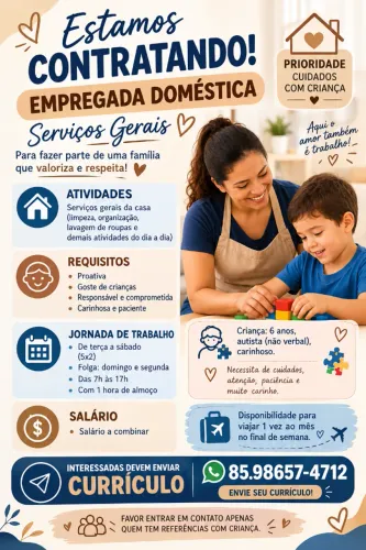 CONTRATAÇÃO DE DOMESTICA QUE TENHA VINCULAÇÃO COM CRIANÇA COM EXPERIENCIA