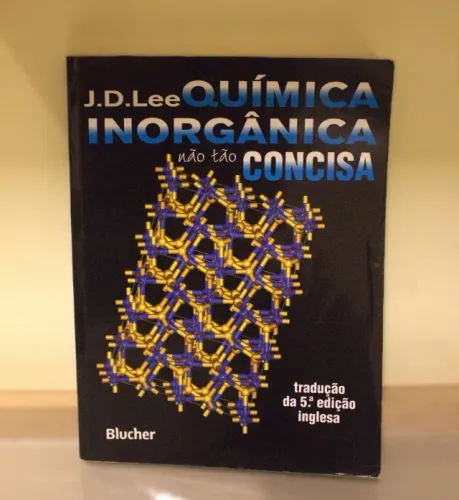 Livro Química Inorgânica não tão concisa, de J. D. Lee