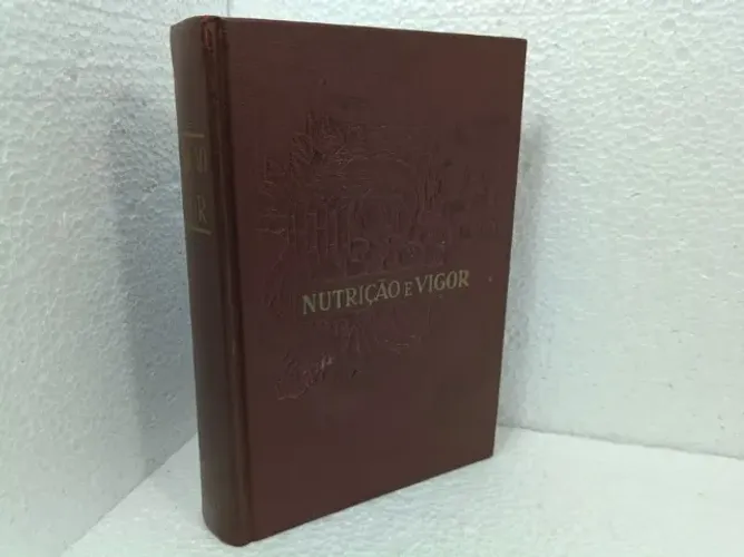 Livro Nutrição E Vigor - Antônio A. De Miranda (6ª Ed.) Capa Dura