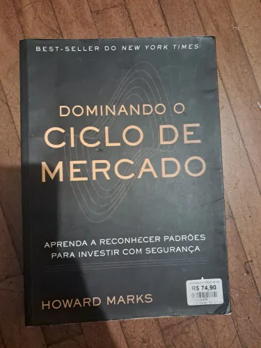 Livro Dominando o Ciclo de Mercado Howard Marks