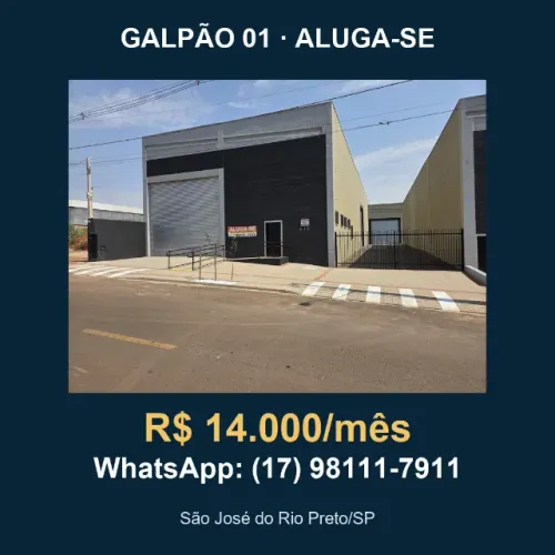 GALPÃO 01 NOVO - TERRENO 1.000m² - 616m² CONSTRUÍDOS - BR-153 - RIO PRETO - VISITE AGORA