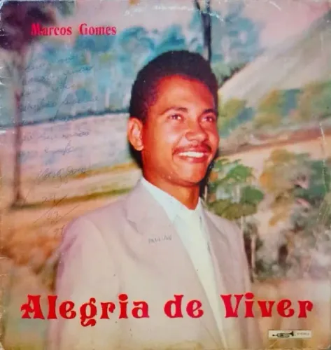 Lp Disco De Vinil Gospel Evangélico - Marcos Gomes - Alegria de Viver - Raro