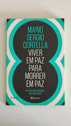Livro Viver em Paz pra Morrer em Paz por Mario Sergio Cortella