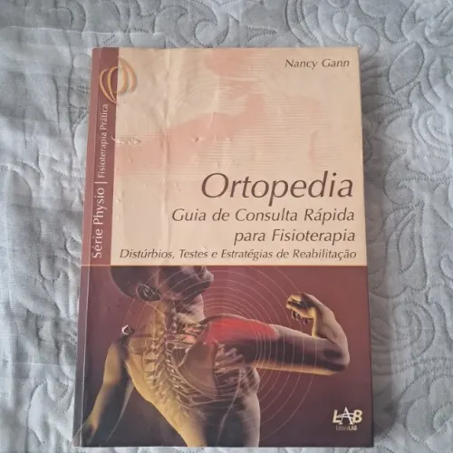 Livro Ortopedia Guia de Consulta rápida, Distúrbios, Testes e Estratégias de Reabilitação 