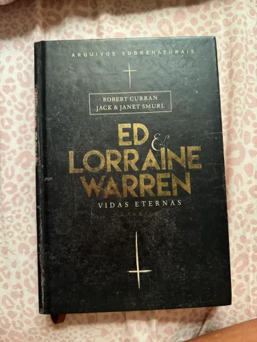 Livro - Ed. E Lorraine Warren - Vidas eternas