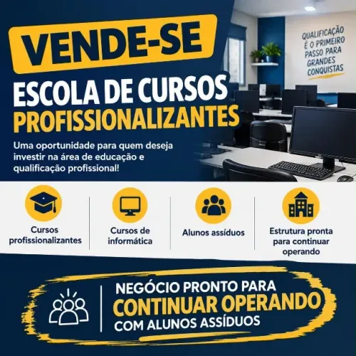 ESCOLA DE CURSOS PROFISSIONALIZANTES À VENDA/ ALUNO ATIVOS / ESTRUTURA PRONTA / R$ 70 MIL