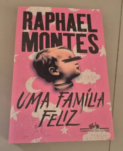 Livro Uma Família Feliz de Raphael Montes