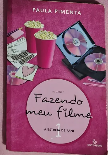 Fazendo Meu Filme 1 - A Estreia de Fani (Paula Pimenta)