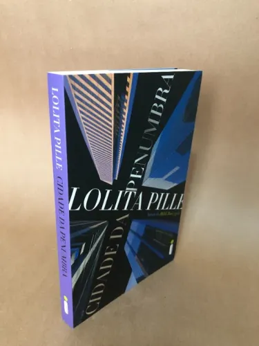 Cidade da Penumbra - Lolita Pille