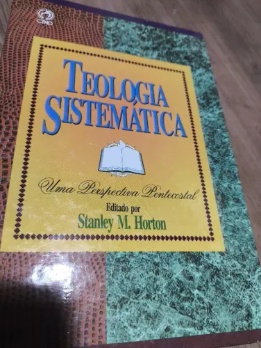 Livro Teologia Sistemática - Uma Perspectiva Pentecostal