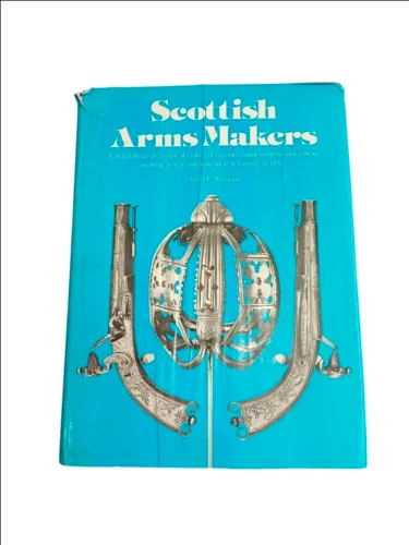 LIVRO RARO: SCOTTISH ARMS MAKERS (1977)<br>Autor: Charles E.