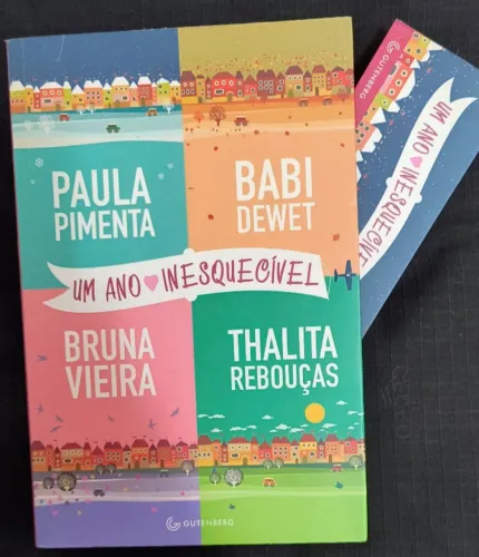 Livro "Um Ano Inesquecível", de Paula Pimenta, Bruna Vieira, Babi Dewet e Thalita Rebouças