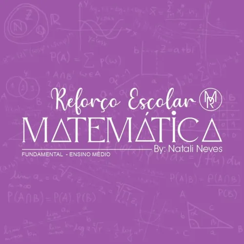 REFORÇO ESCOLAR DE MATEMÁTICA - FUNDAMENTAL, MÉDIO E EJA