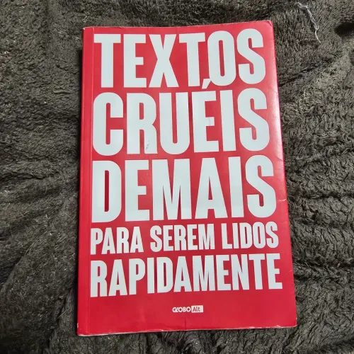 Livro Textos Cruéis Demais...