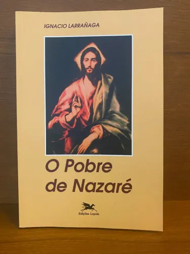 Livro O Pobre de Nazaré de Ignacio Larranãga