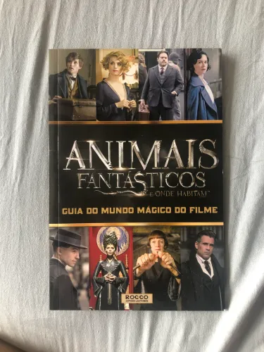 Livro: Animais Fantásticos - Guia do mundo mágico do filme
