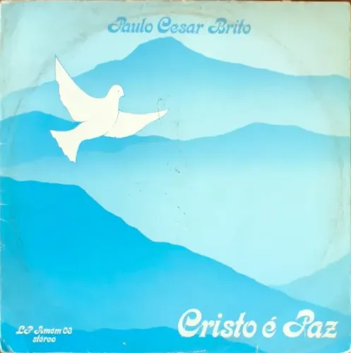 Lp Disco de Vinil Gospel Evangélico Paulo César Brito - Cristo é paz - Raro