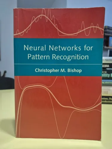 Neural Networks for Pattern Recognition - Christopher Bishop | Original