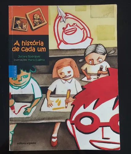 Livro - A História de Cada Um - Juliana Rodrigues