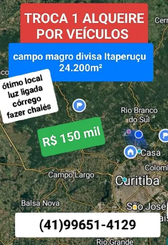 Troca por veículos 24.200m² Luz ligada córrego campo magro divisa Itaperuçu ótimo local