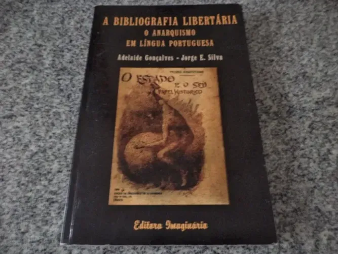 Livro A Bibliografia Libertária - O Anarquismo em Língua Portuguesa