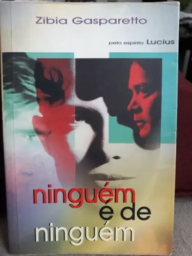 Livro NINGUÉM É DE NINGUÉM - Zíbia Gasparetto em excelente estado!!