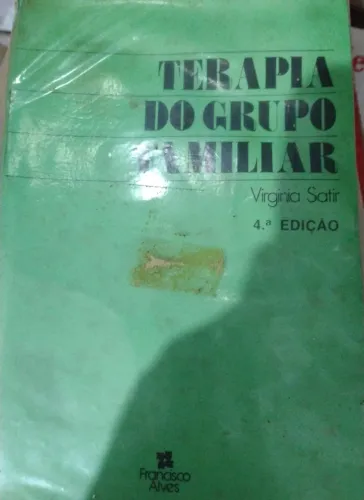 Terapia do Grupo Familiar: um Guia para Teoria e Técnica