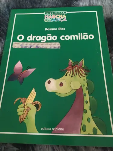 O Dragão Comilão - Rosana Rios