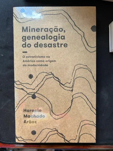 Livro Mineração, genealogia do desastre